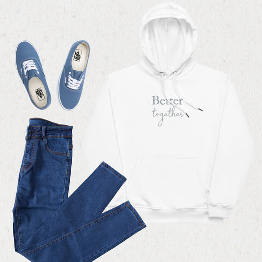 Better Together • Hoodie