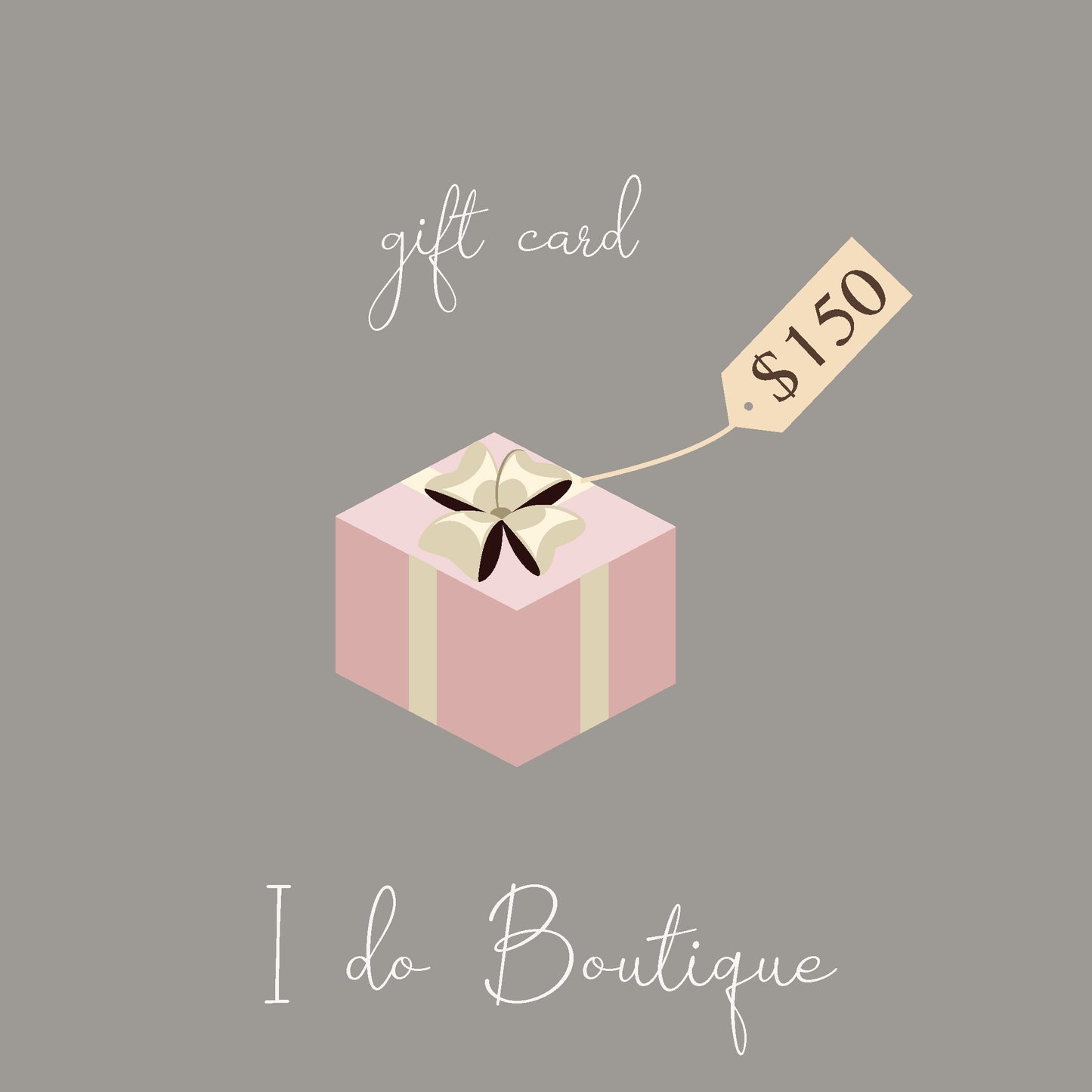 I Do Boutique • Gift Card