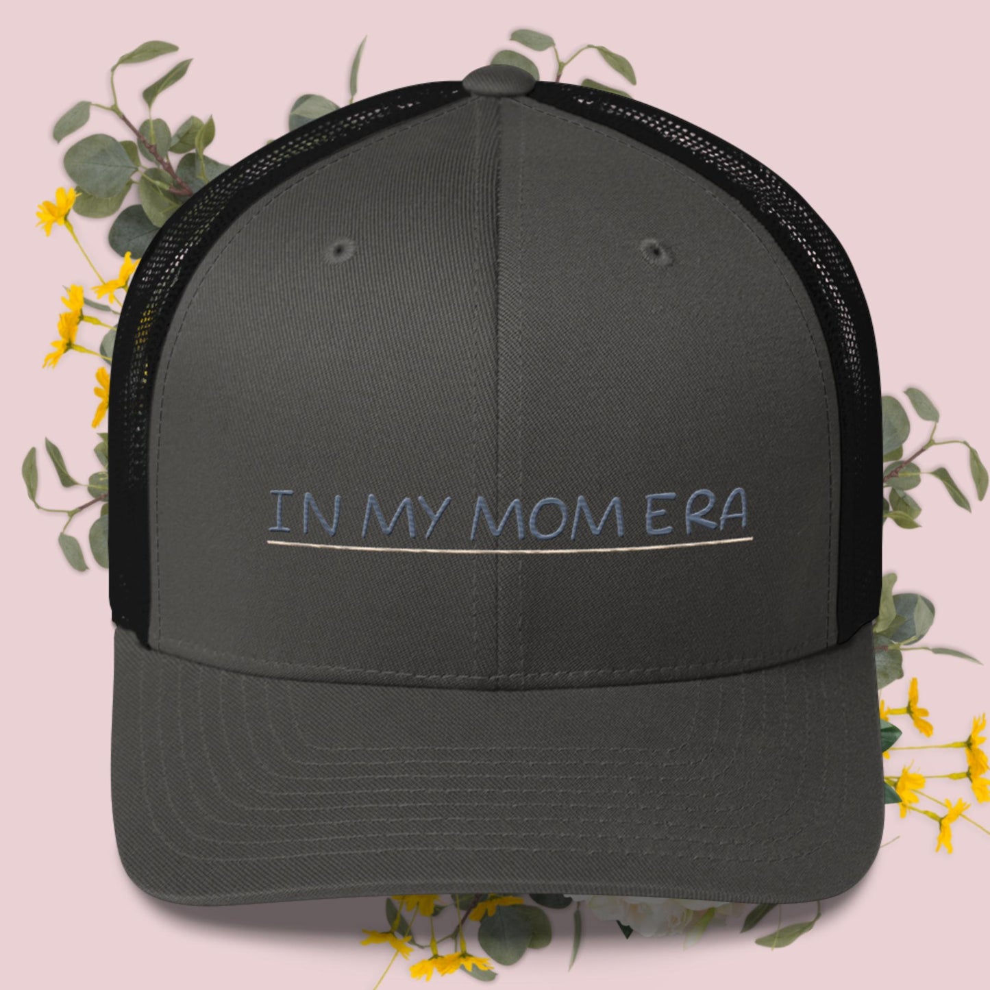 In my mom era • Trucker Cap