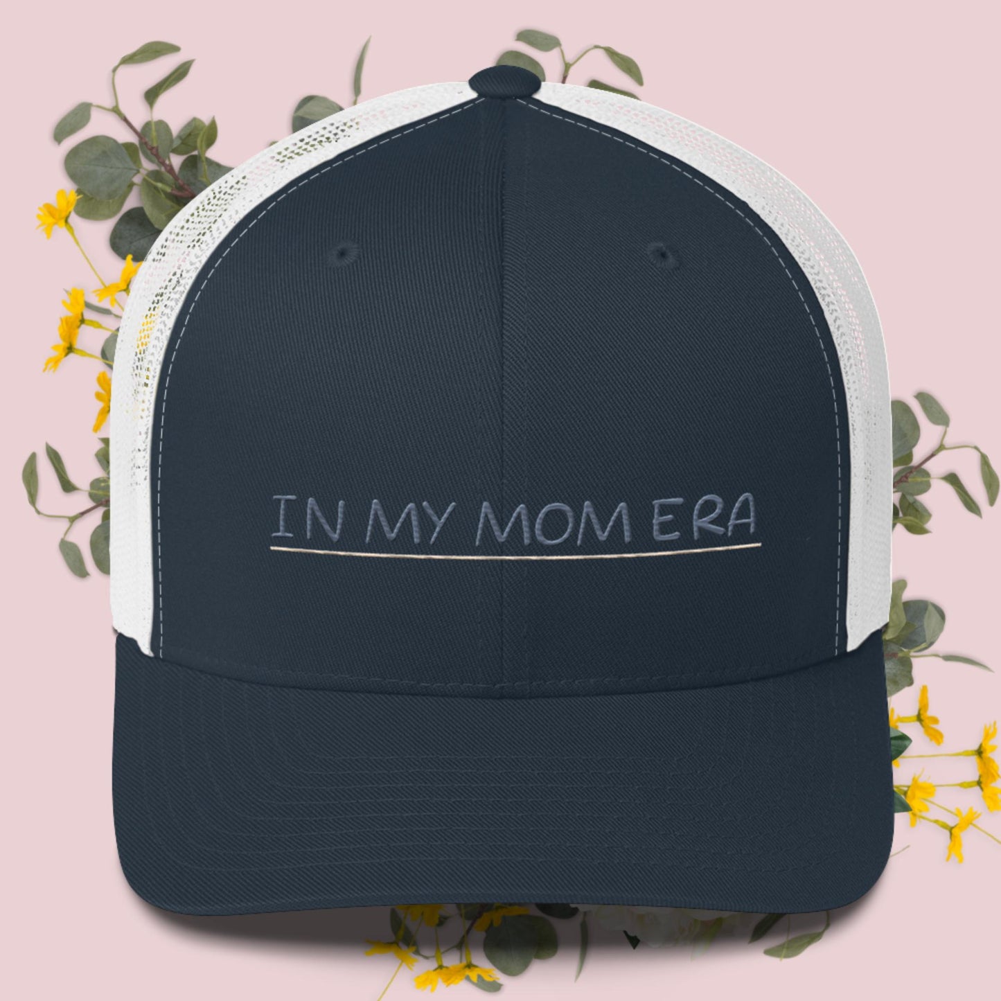 In my mom era • Trucker Cap